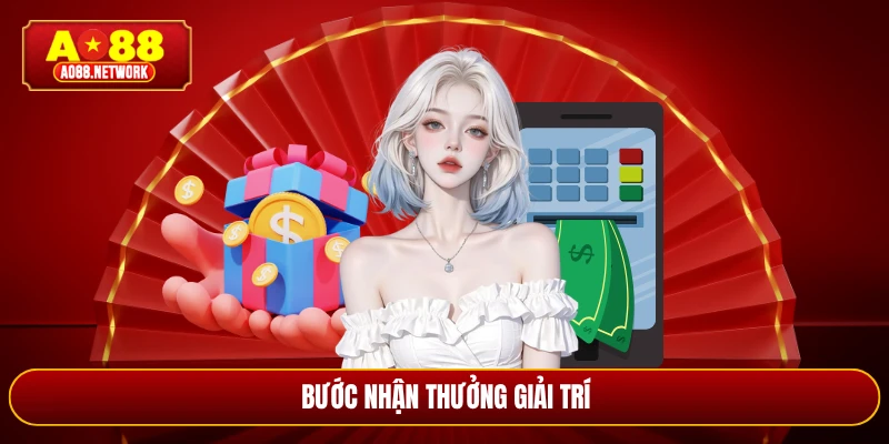 Bước nhận thưởng giải trí