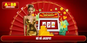 Nổ Hũ Jackpot