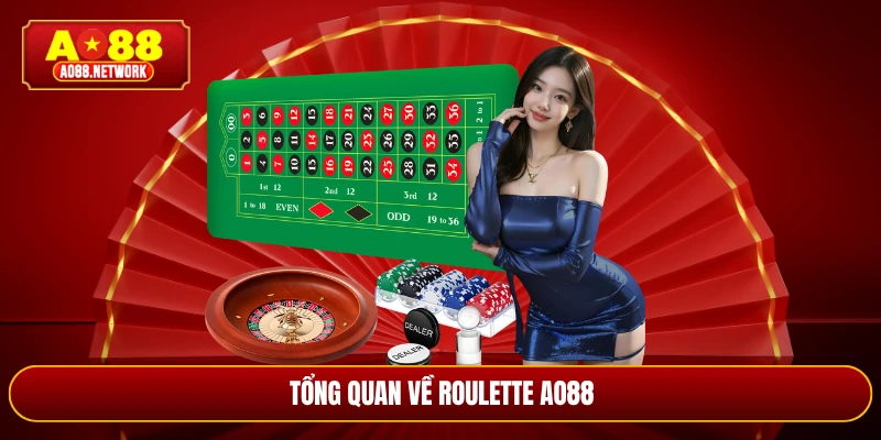 Tổng quan về Roulette AO88